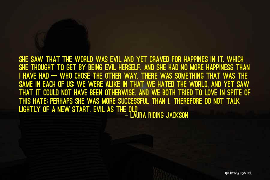 Start Of Something New Quotes By Laura Riding Jackson Start Of Something New Quotes By Laura Riding Jackson