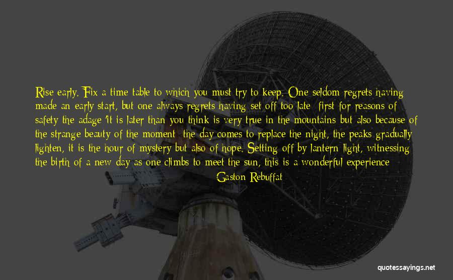 Start Off The Day Quotes By Gaston Rebuffat Start Off The Day Quotes By Gaston Rebuffat