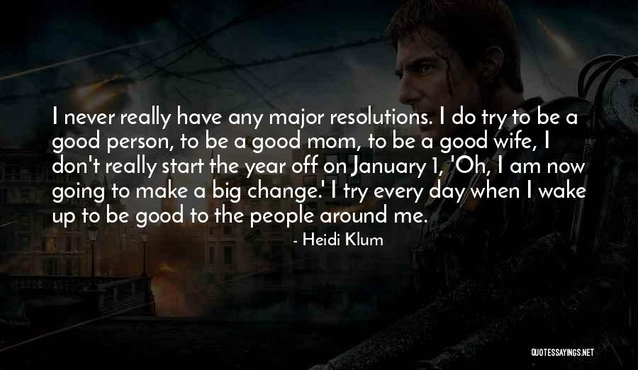 Start Off The Day Quotes By Heidi Klum Start Off The Day Quotes By Heidi Klum