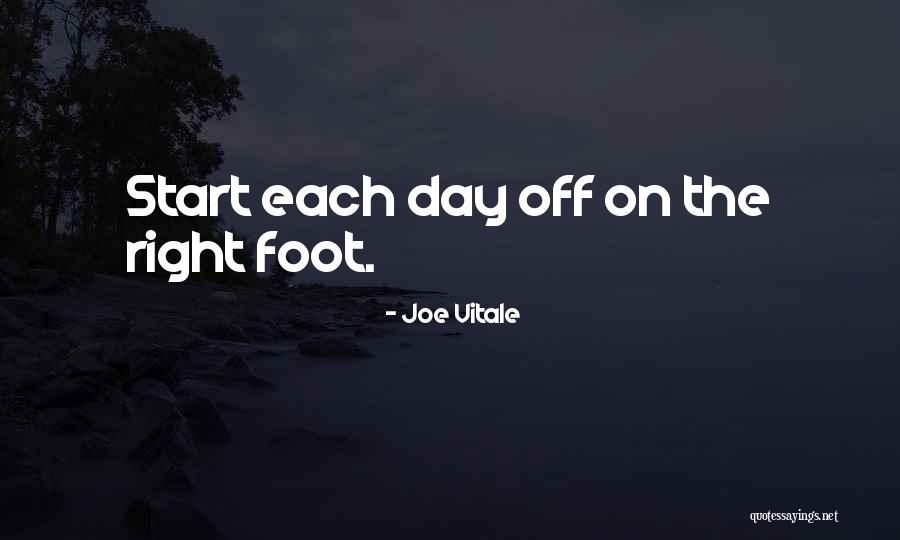 Start Off The Day Quotes By Joe Vitale Start Off The Day Quotes By Joe Vitale