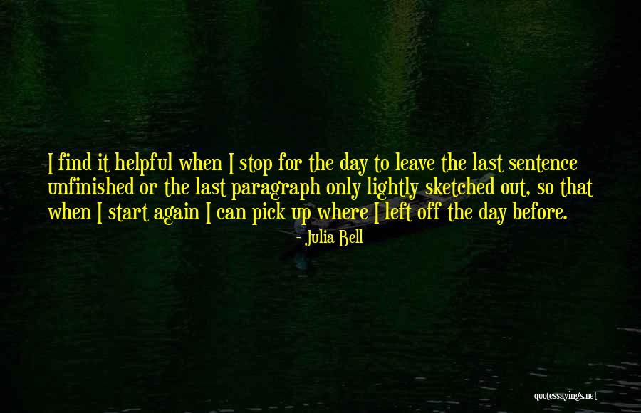 Start Off The Day Quotes By Julia Bell Start Off The Day Quotes By Julia Bell