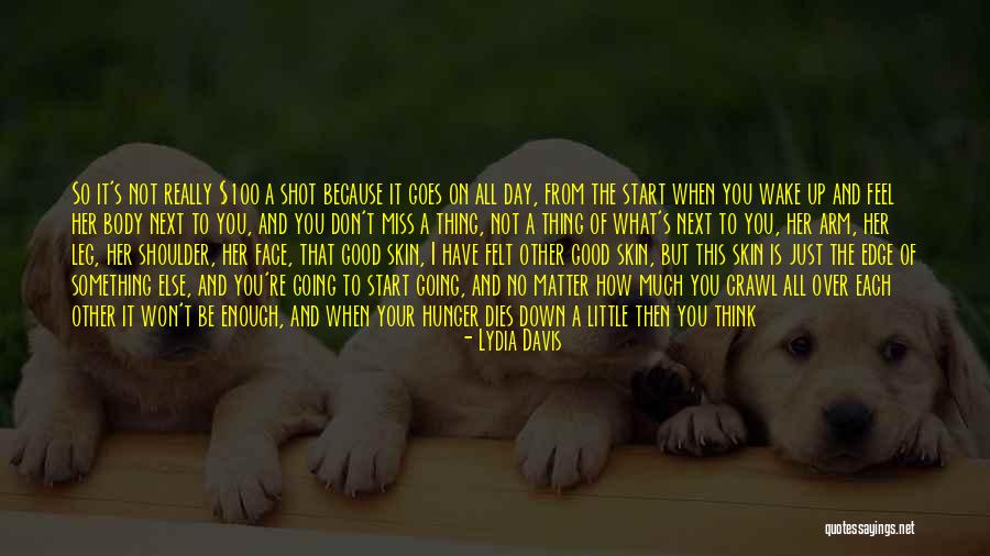Start Off The Day Quotes By Lydia Davis Start Off The Day Quotes By Lydia Davis