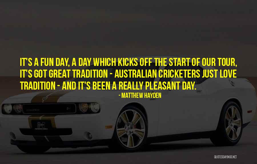 Start Off The Day Quotes By Matthew Hayden Start Off The Day Quotes By Matthew Hayden