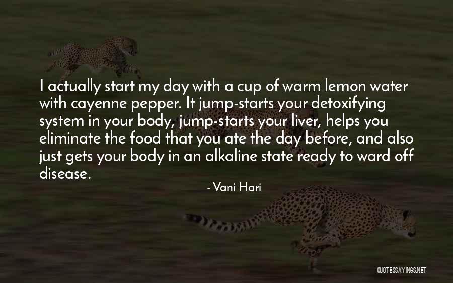 Start Off The Day Quotes By Vani Hari Start Off The Day Quotes By Vani Hari