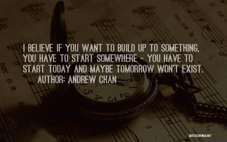 Start Over Tomorrow Quotes By Andrew Chan