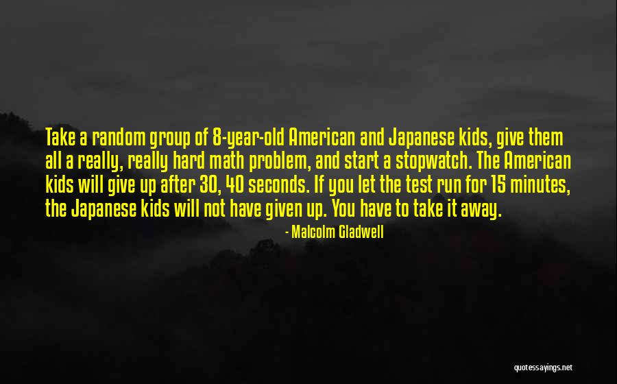 Start Running After 40 Quotes By Malcolm Gladwell Start Running After 40 Quotes By Malcolm Gladwell