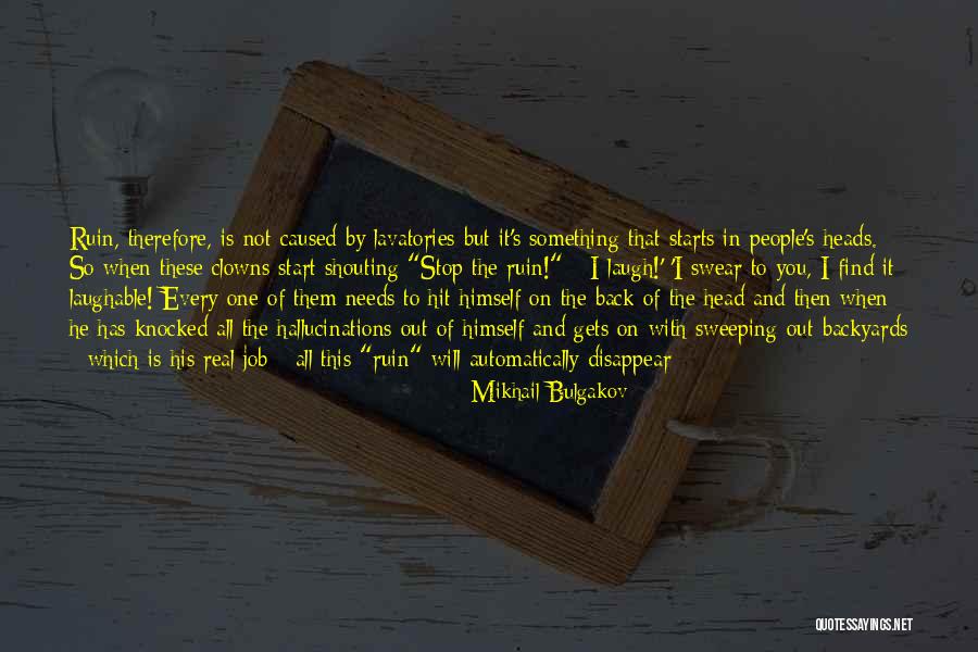 Start Shouting Quotes By Mikhail Bulgakov Start Shouting Quotes By Mikhail Bulgakov