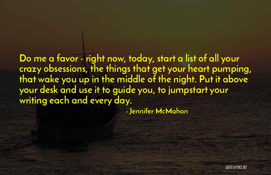 Start The Day Right Quotes By Jennifer McMahon Start The Day Right Quotes By Jennifer McMahon