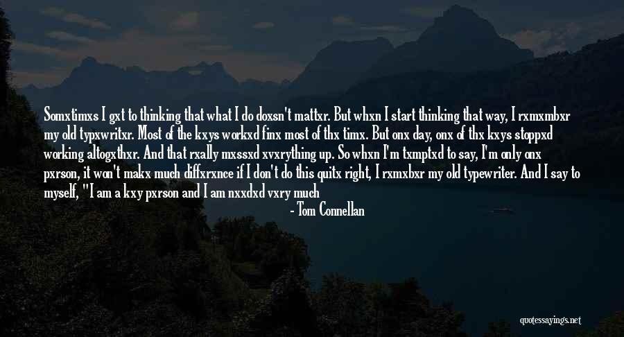 Start The Day Right Quotes By Tom Connellan Start The Day Right Quotes By Tom Connellan
