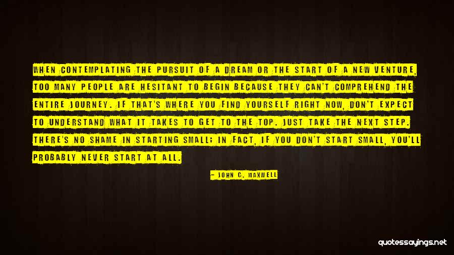 Start The Journey Quotes By John C. Maxwell Start The Journey Quotes By John C. Maxwell