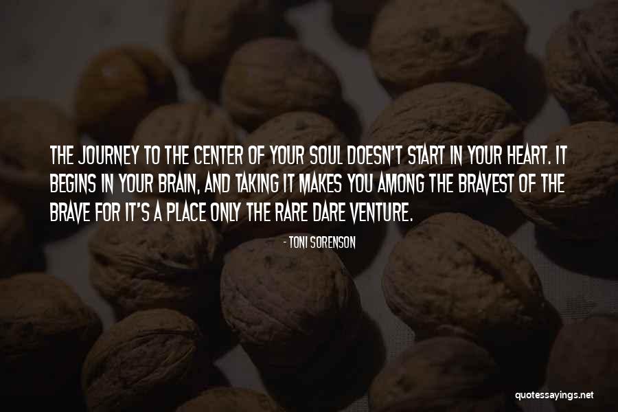 Start The Journey Quotes By Toni Sorenson Start The Journey Quotes By Toni Sorenson