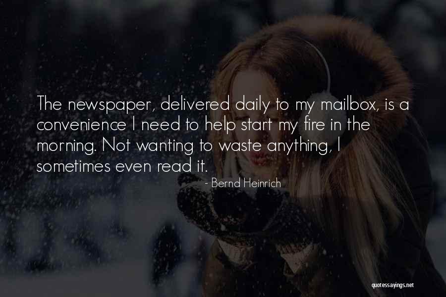 Start The Morning Quotes By Bernd Heinrich Start The Morning Quotes By Bernd Heinrich