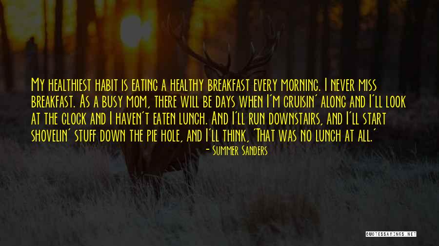 Start The Morning Quotes By Summer Sanders Start The Morning Quotes By Summer Sanders