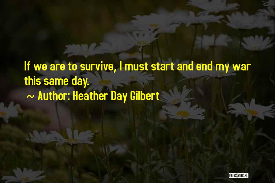 Start This Day Quotes By Heather Day Gilbert