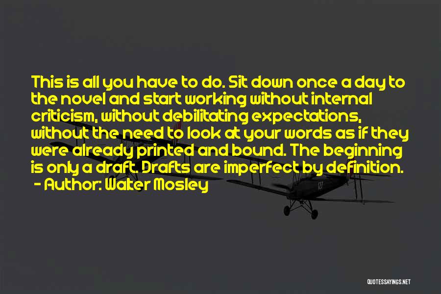 Start This Day Quotes By Walter Mosley