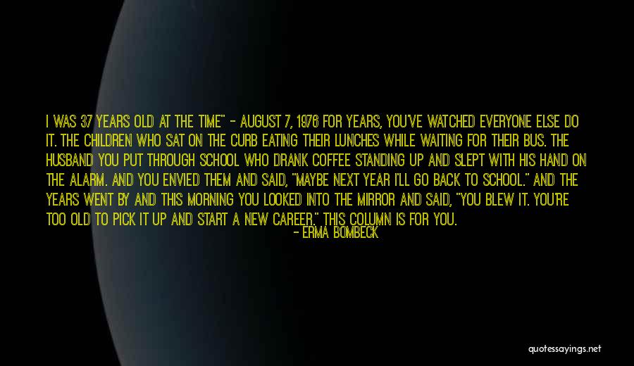 Start To A New Year Quotes By Erma Bombeck