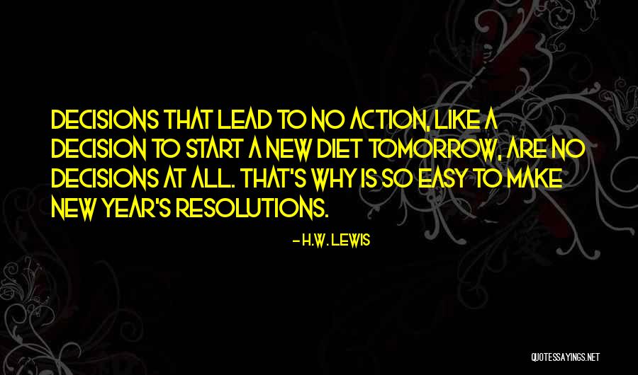 Start To A New Year Quotes By H.W. Lewis