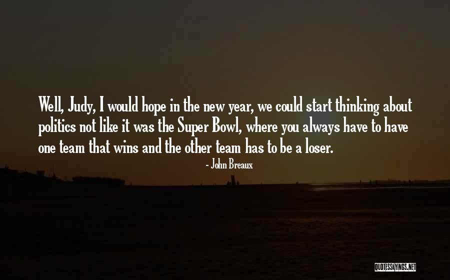 Start To A New Year Quotes By John Breaux