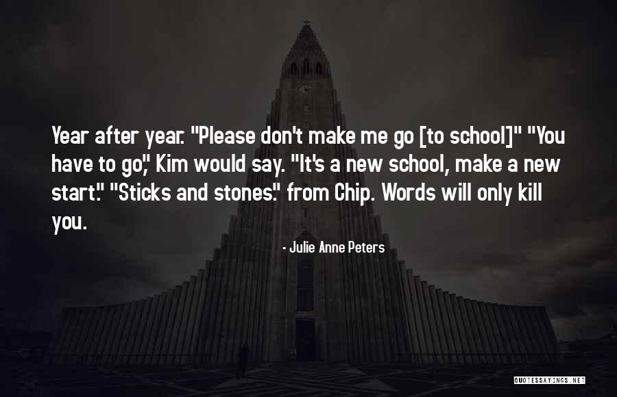 Start To A New Year Quotes By Julie Anne Peters