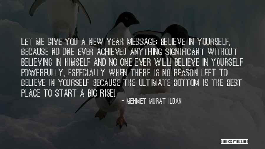 Start To A New Year Quotes By Mehmet Murat Ildan