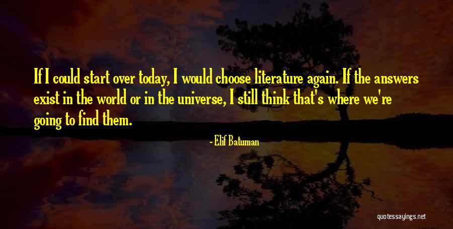 Start Today Quotes By Elif Batuman Start Today Quotes By Elif Batuman