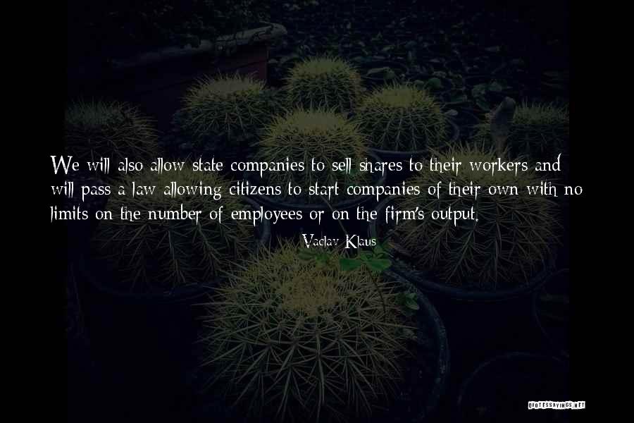 Start Up Companies Quotes By Vaclav Klaus Start Up Companies Quotes By Vaclav Klaus