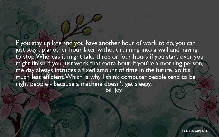 Start Up Day Quotes By Bill Joy Start Up Day Quotes By Bill Joy