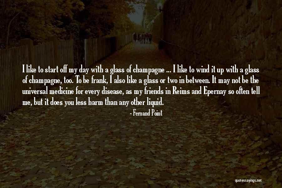 Start Up Day Quotes By Fernand Point