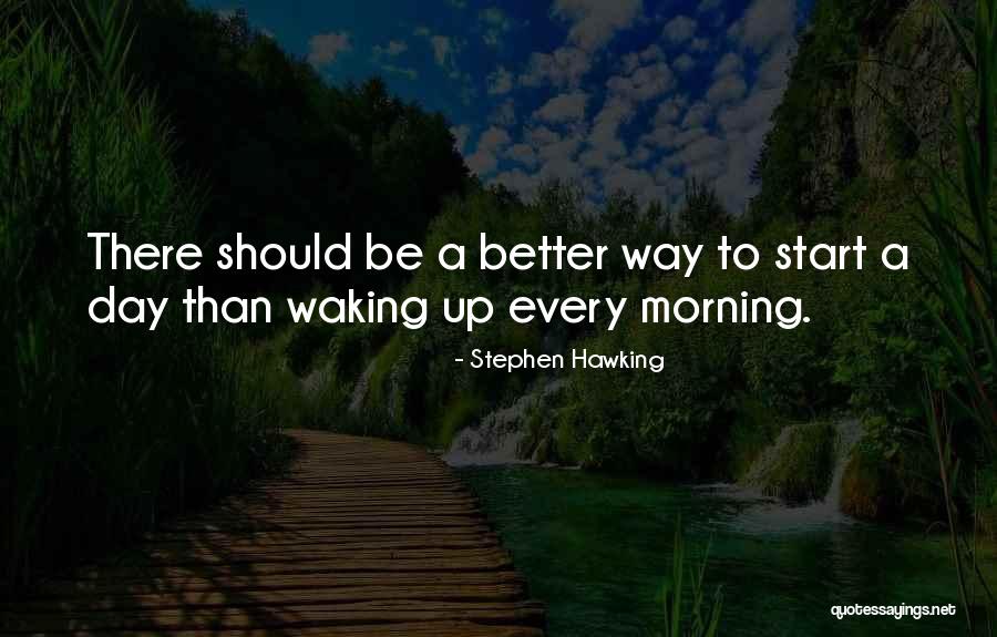 Start Up Day Quotes By Stephen Hawking