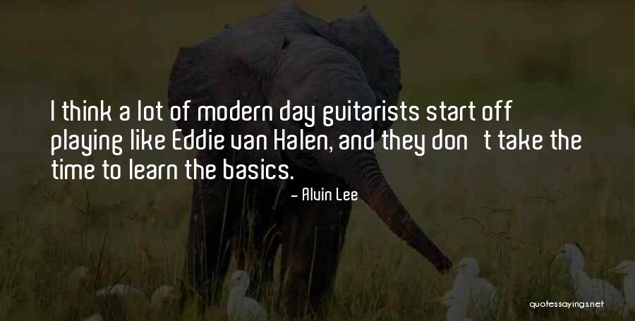 Start With The Basics Quotes By Alvin Lee Start With The Basics Quotes By Alvin Lee