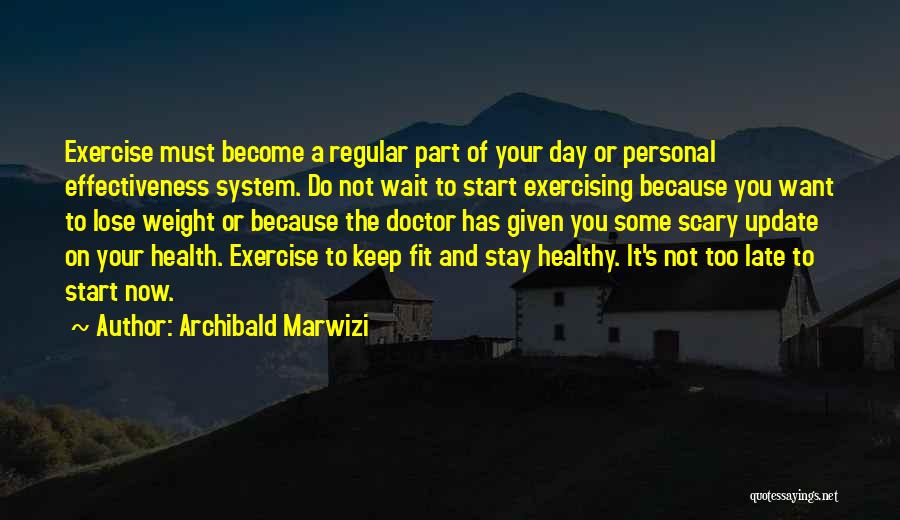 Start Your Day Healthy Quotes By Archibald Marwizi