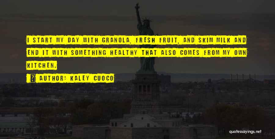 Start Your Day Healthy Quotes By Kaley Cuoco