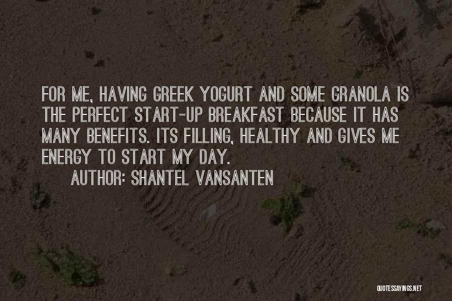 Start Your Day Healthy Quotes By Shantel VanSanten