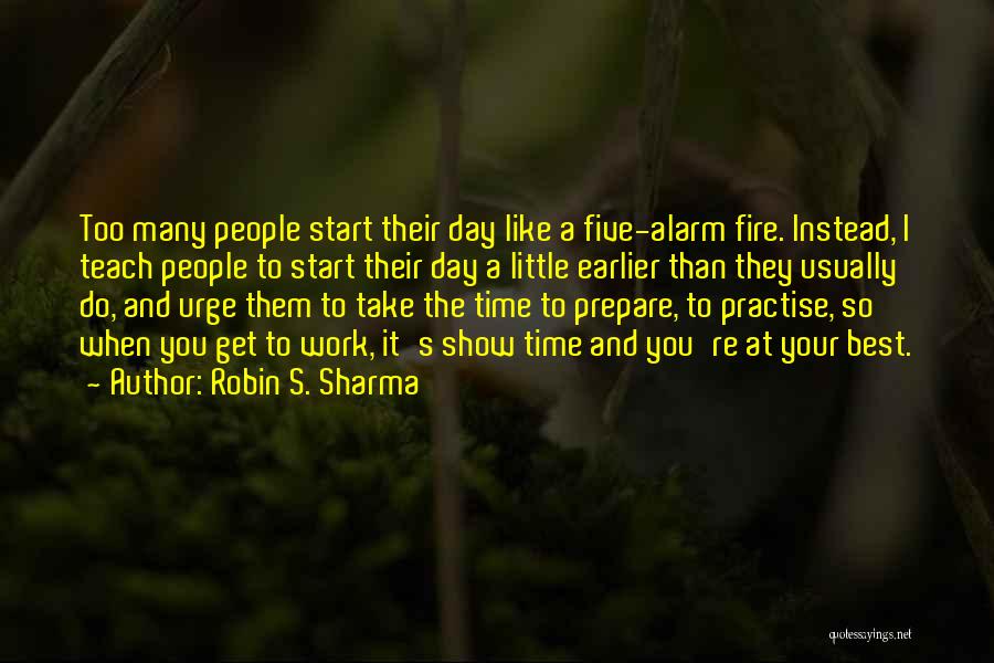 Start Your Day Quotes By Robin S. Sharma