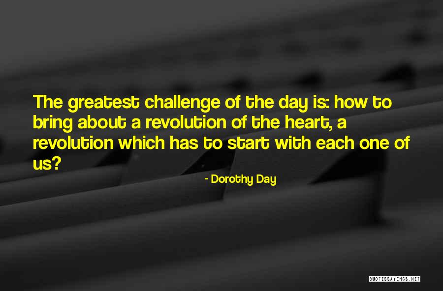 Start Your Day With Inspirational Quotes By Dorothy Day Start Your Day With Inspirational Quotes By Dorothy Day