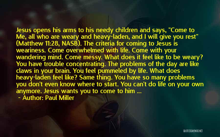 Start Your Day With Jesus Quotes By Paul Miller