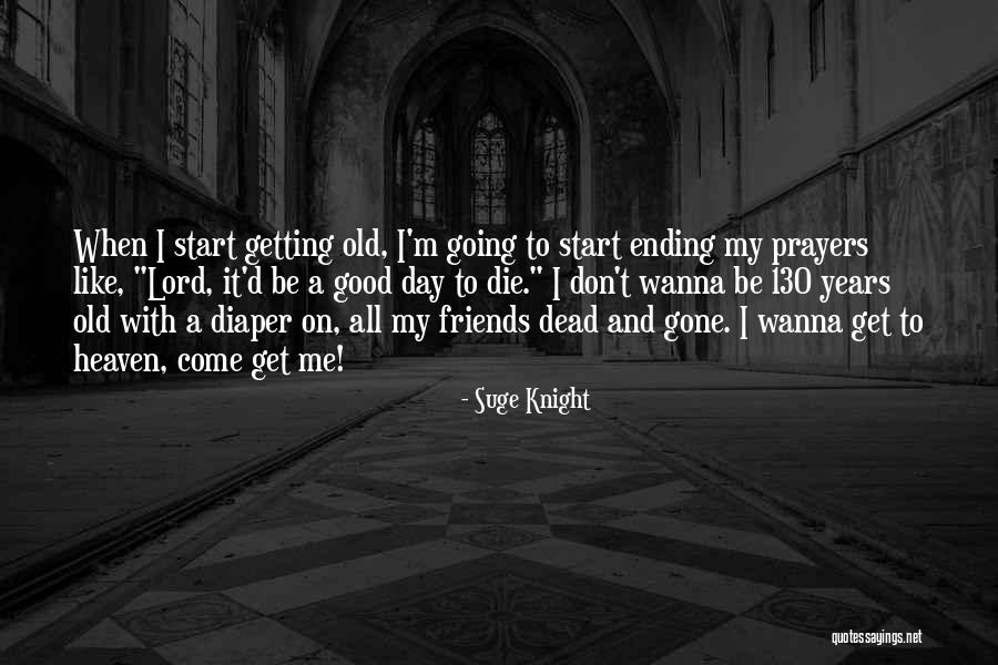 Start Your Day With Prayer Quotes By Suge Knight