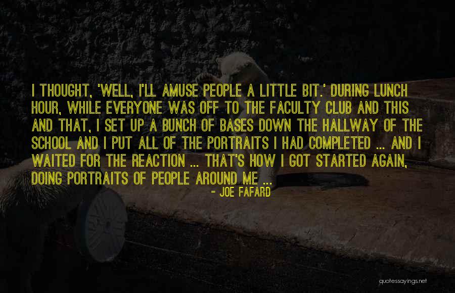 Started And Completed Quotes By Joe Fafard Started And Completed Quotes By Joe Fafard