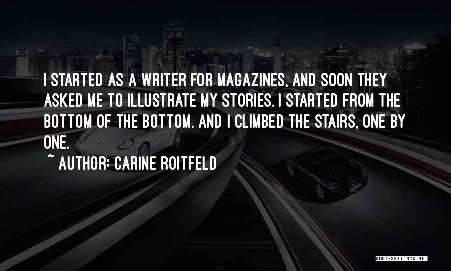 Started From The Bottom Quotes By Carine Roitfeld
