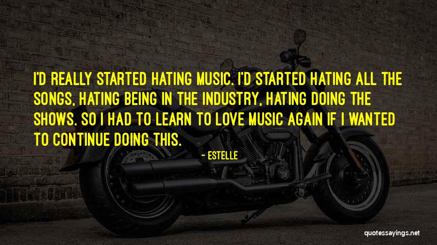 Started Hating You Quotes By Estelle Started Hating You Quotes By Estelle