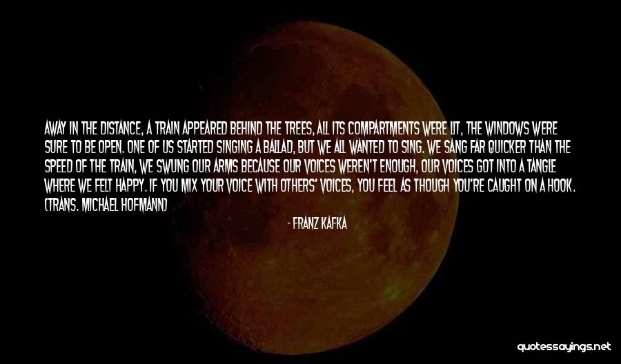 Started To Be Happy Quotes By Franz Kafka Started To Be Happy Quotes By Franz Kafka