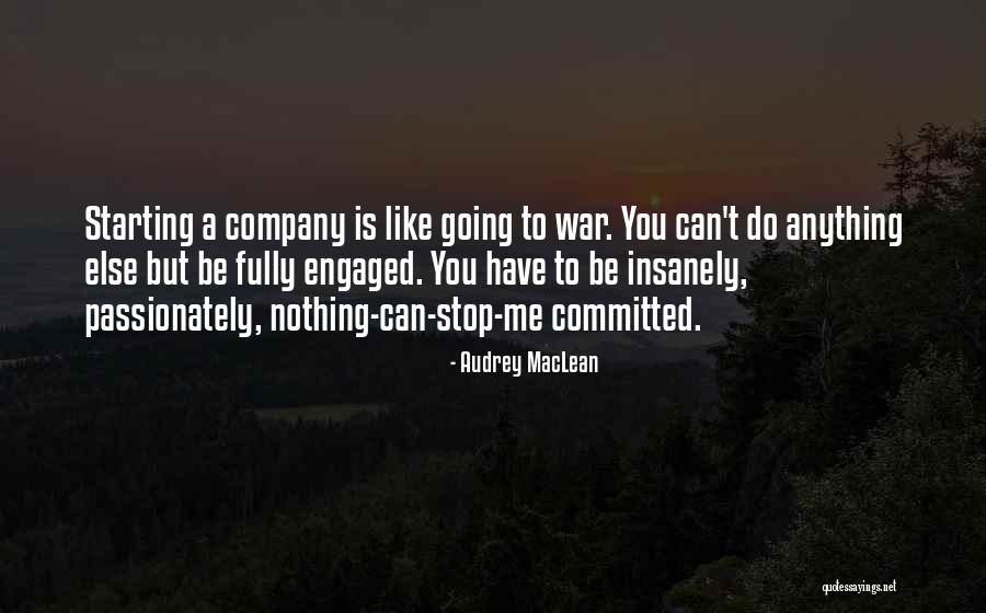 Starting A Company Quotes By Audrey MacLean