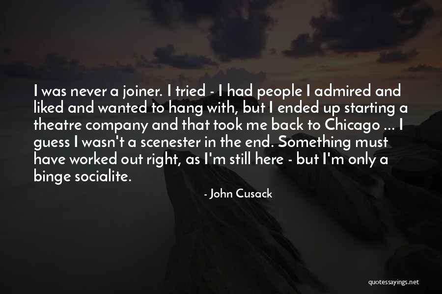 Starting A Company Quotes By John Cusack