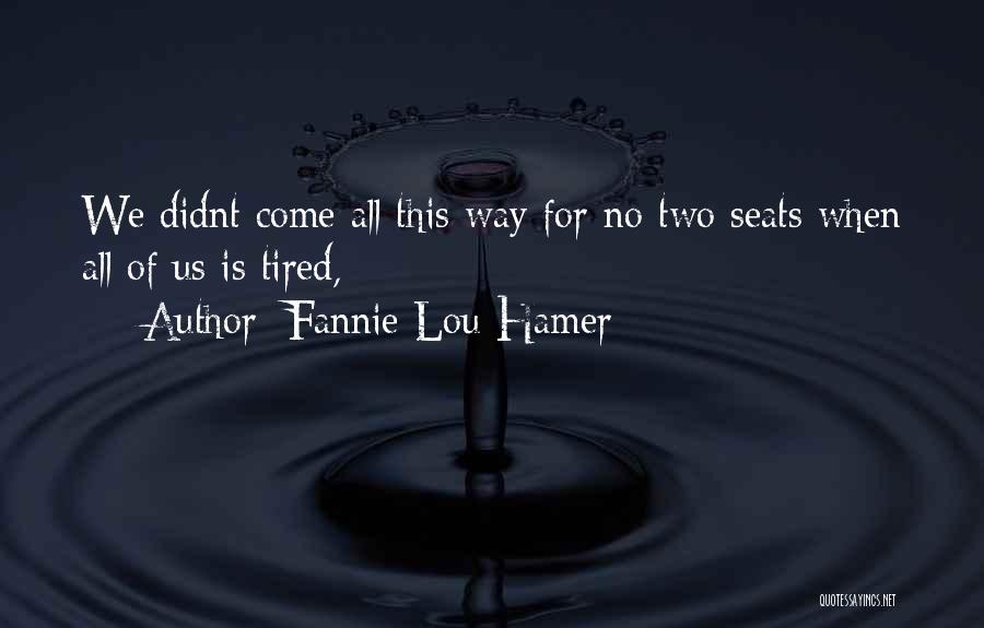 Starting A Movement Quotes By Fannie Lou Hamer