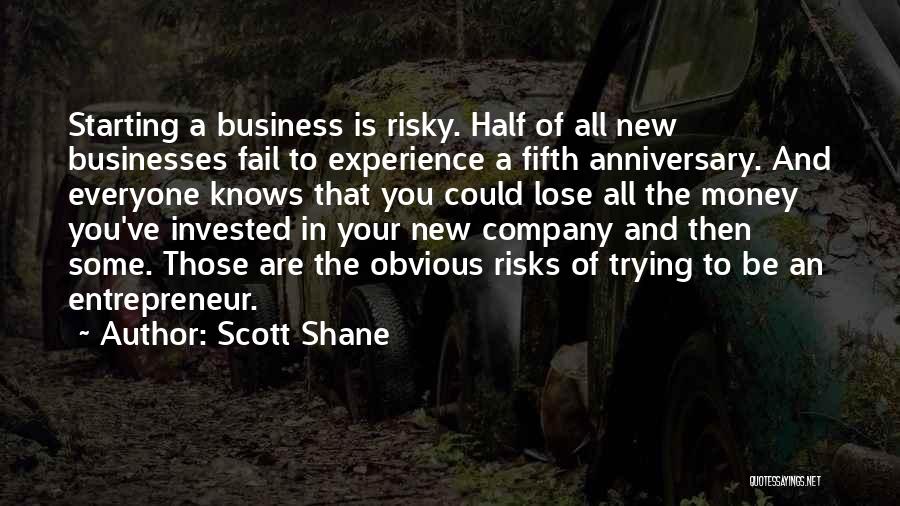 Starting A New Company Quotes By Scott Shane