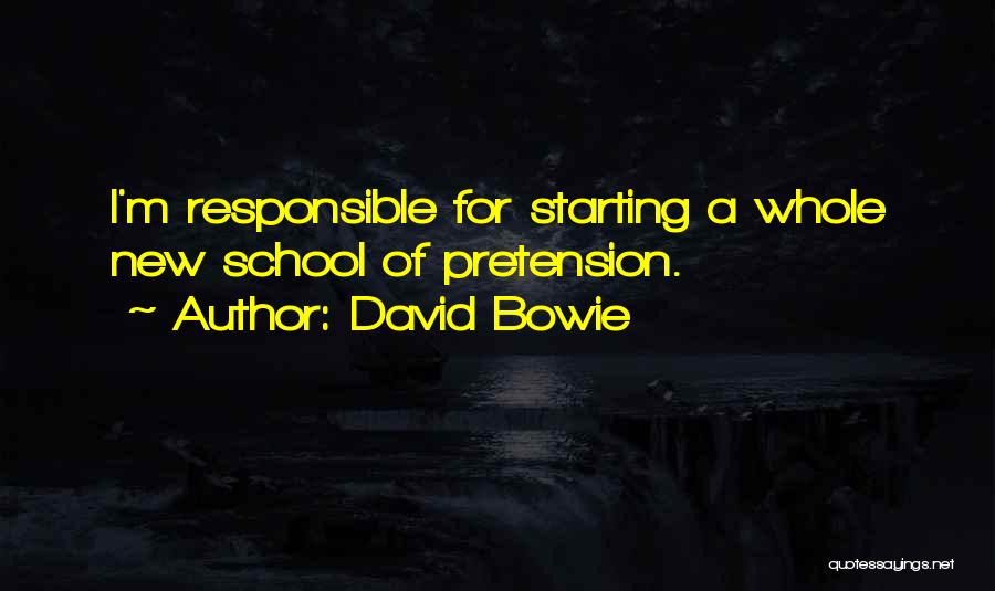 Starting A New School Quotes By David Bowie