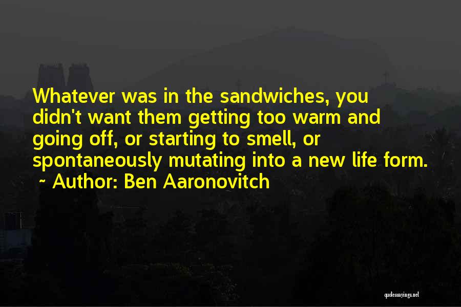 Starting A New You Quotes By Ben Aaronovitch