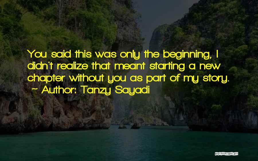 Starting A New You Quotes By Tanzy Sayadi