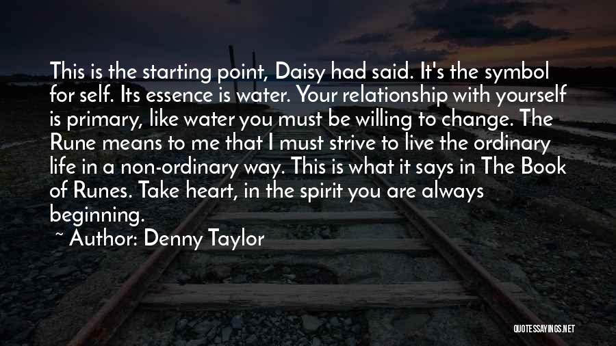 Starting A Relationship Over Quotes By Denny Taylor