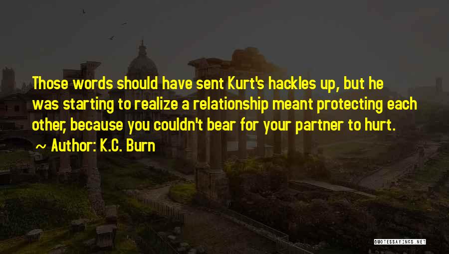 Starting A Relationship Over Quotes By K.C. Burn